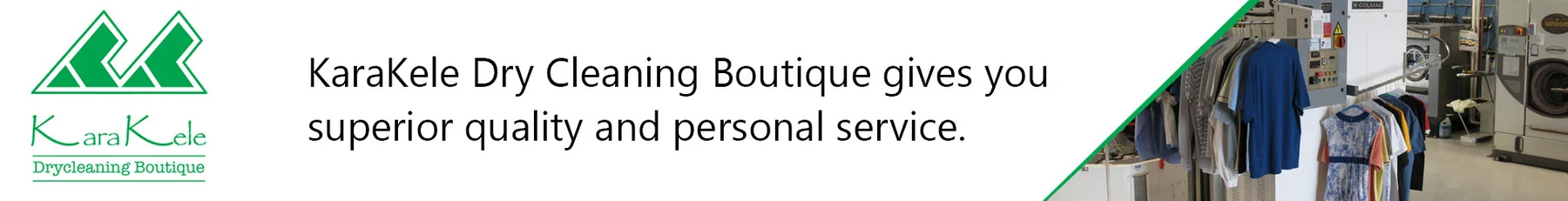 KaraKele Dry Cleaning Boutique — view organisation